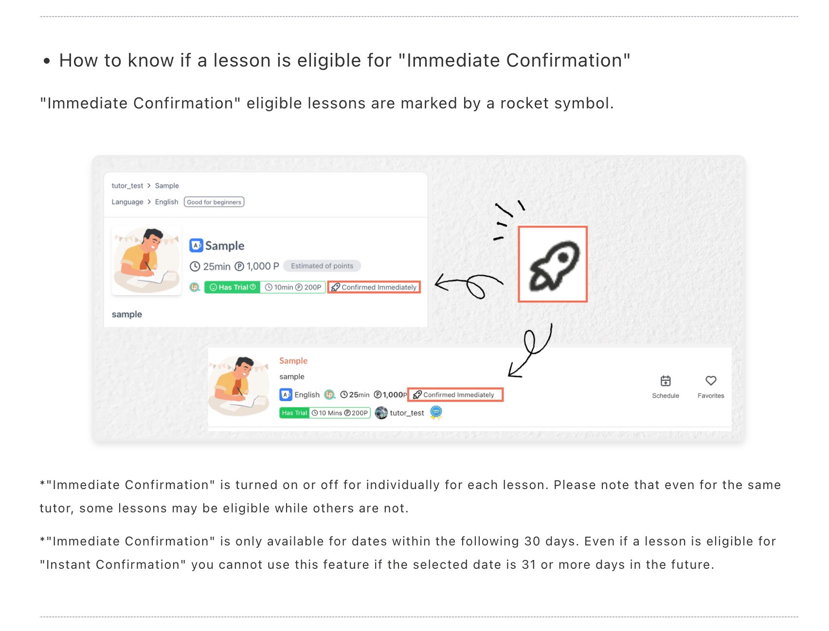 Tutors may now make their lessons available for immediate confirmation. No need to wait for your tutor to manually confirm the lesson date/time anymore!